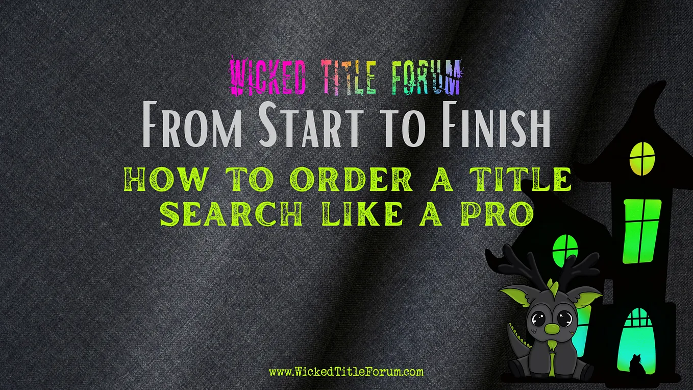 From Start to Finish: How to Order a Title Search Like a Pro