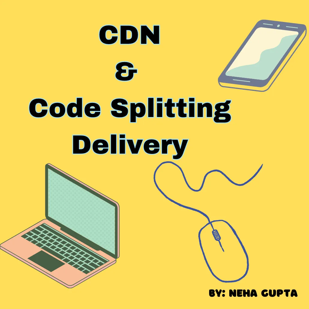 Utilizing CDN for Optimizing Code Splitting Delivery