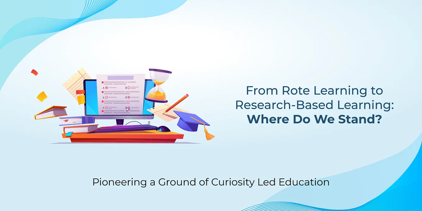 From Rote Learning to Research-Based Learning: Where Do We Stand?