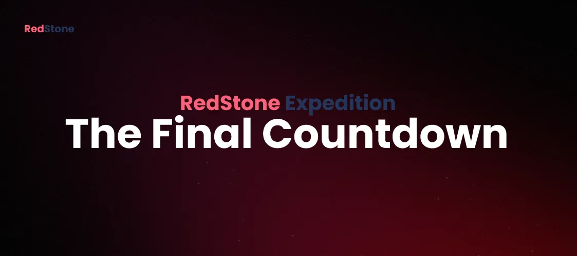 RedStone Expedition: Last Chance to Jump on Board