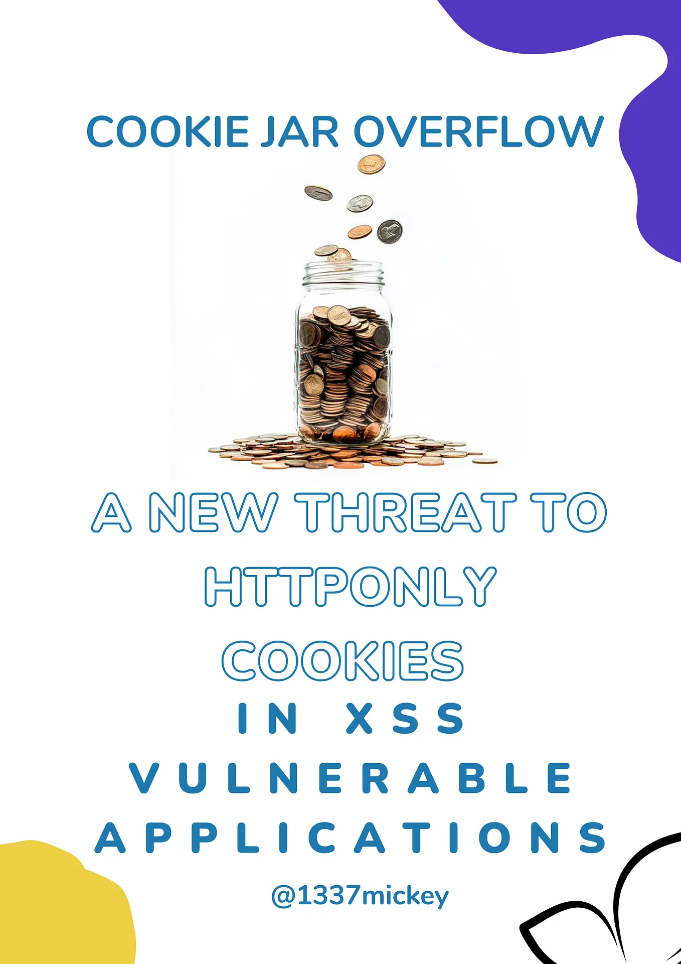 Cookie Jar Overflow: A New Threat to HttpOnly Cookies in XSS Vulnerable Applications