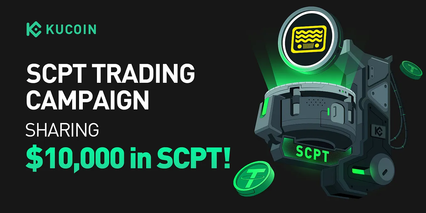 SCPT Trading Campaign: Trade and Share $10,000 in SCPT