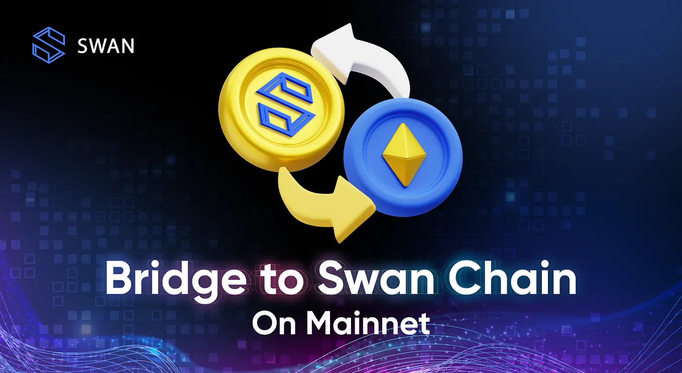 How To Bridge To Swan Chain Mainnet