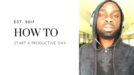 How to Start a Productive Day