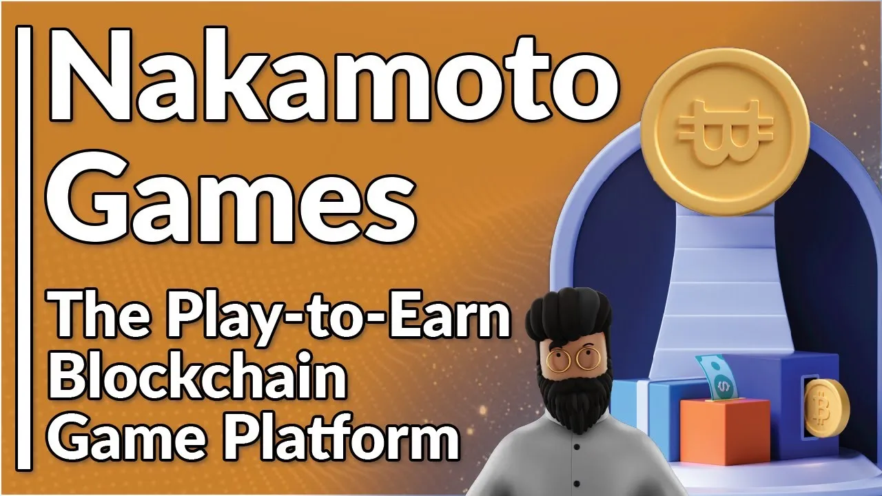 Nakamoto Games: The Disruptive Play-to-Earn Gaming Ecosystem