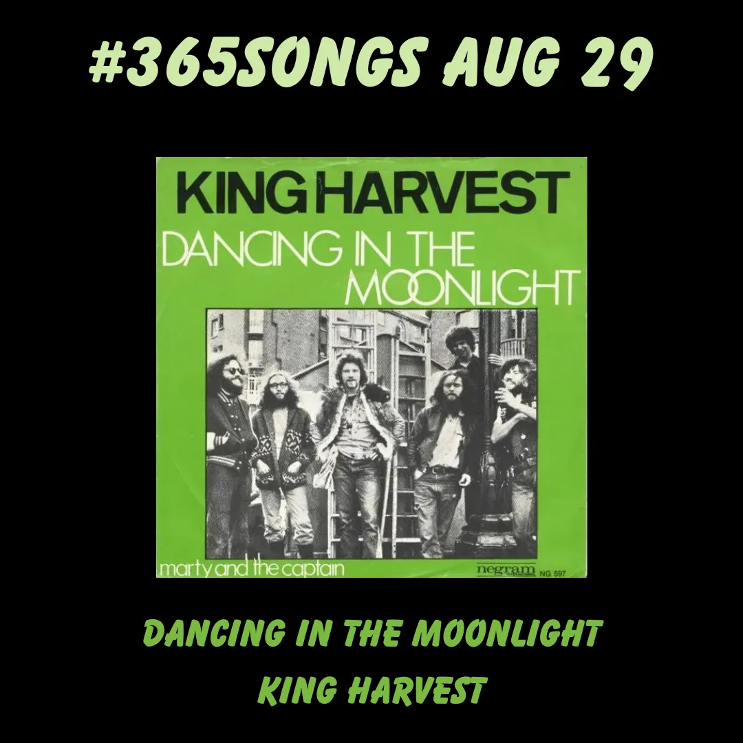 Dancing in the Moonlight—King Harvest