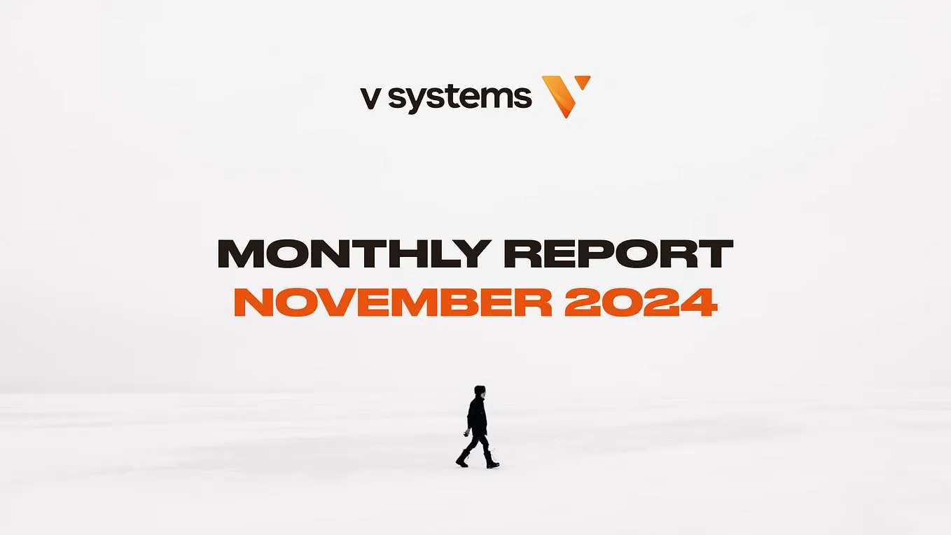 V Systems Monthly Digest — November 2024