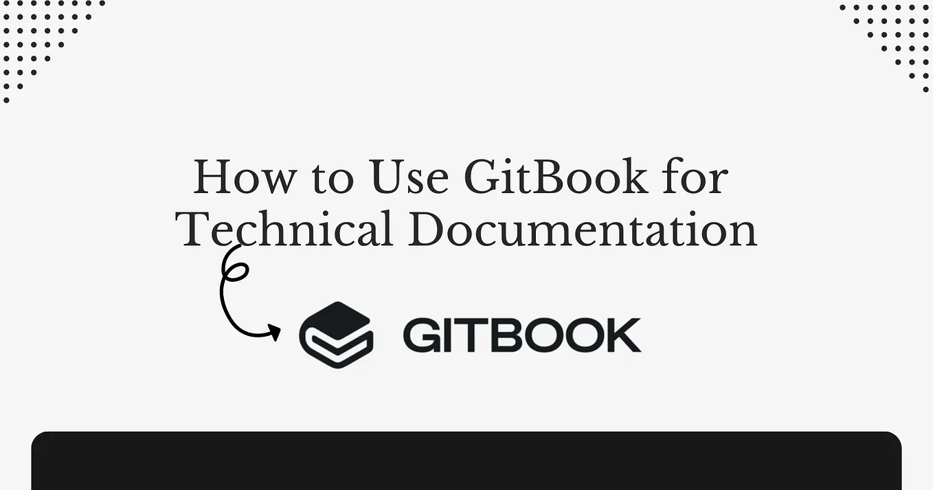 How to Use GitBook for Technical Documentation