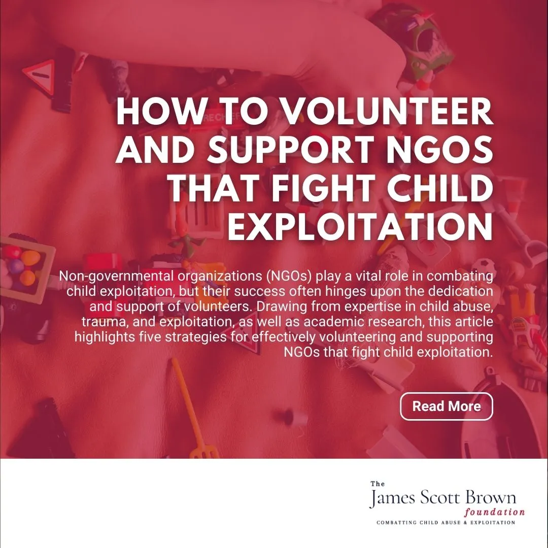 How to Volunteer and Support NGOs That Fight Child Exploitation