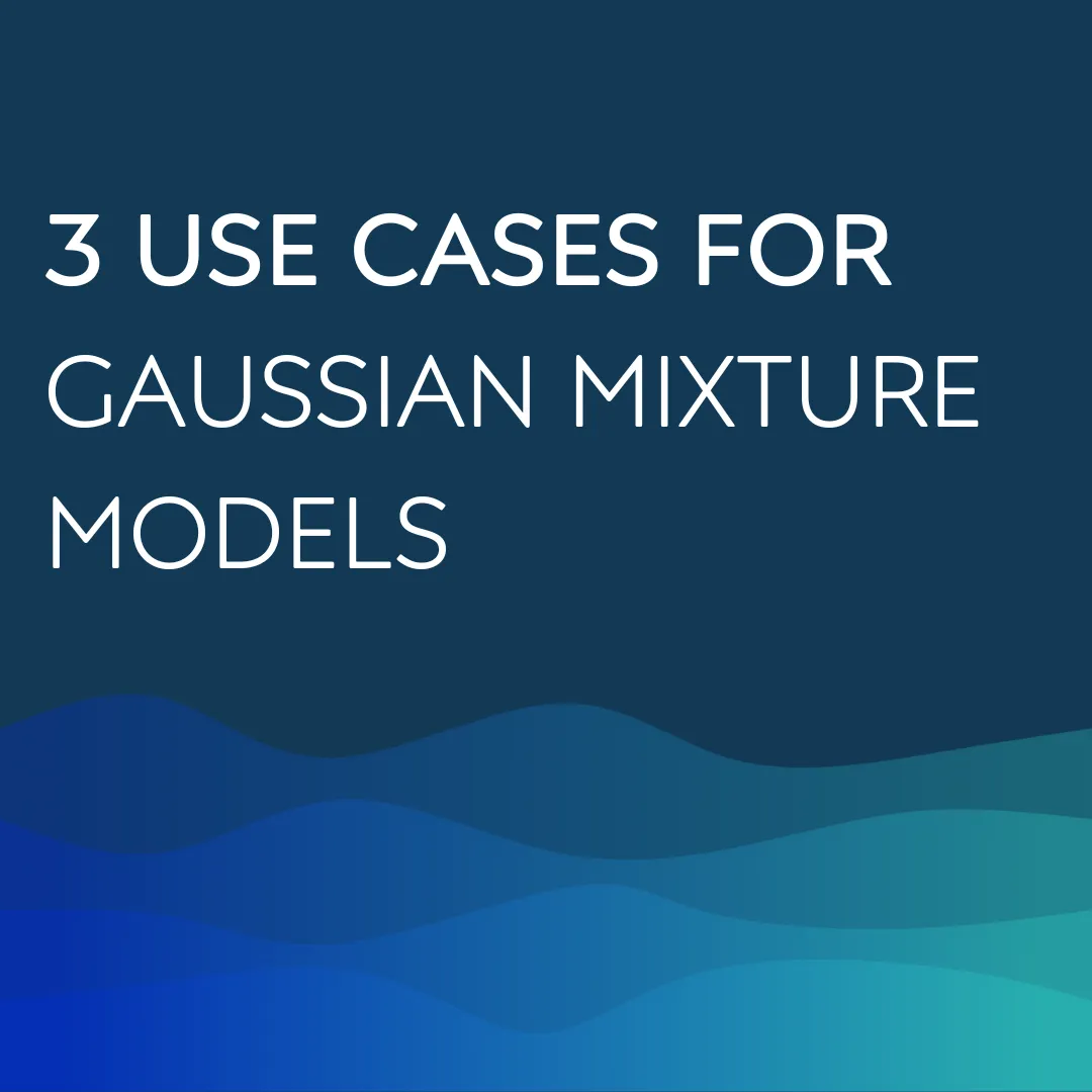 3 Use-Cases for Gaussian Mixture Model (GMM)