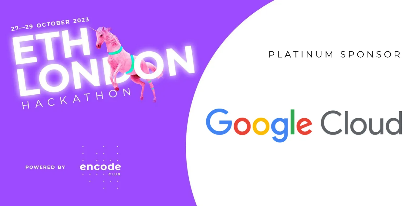 ETH London Hackathon, Oct 27th — 29th: Announcing Google Cloud