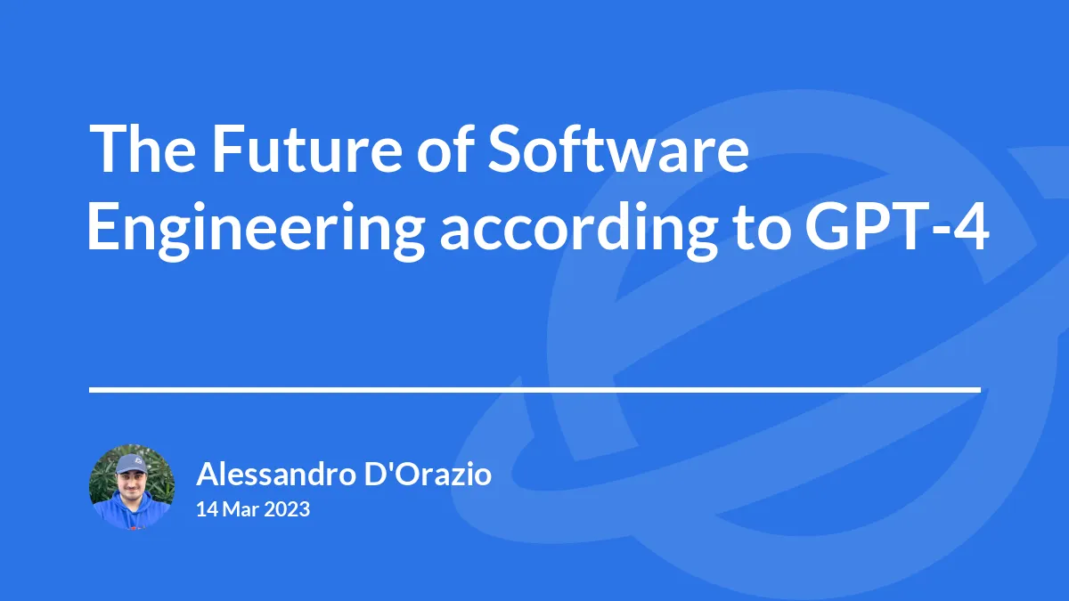 (GPT-4) The Future of Software Engineering: Embracing Change and Shaping Tomorrow