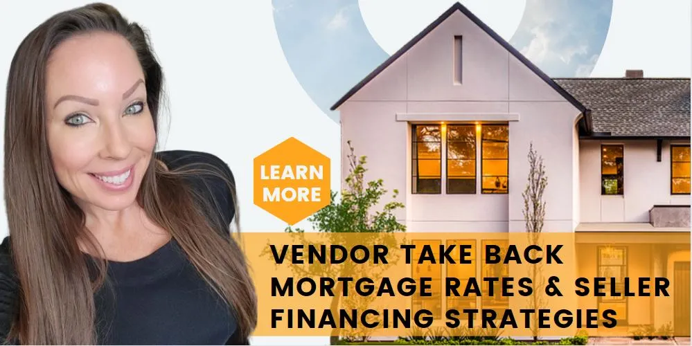 Vendor Take Back Mortgages & Seller Financing Strategies