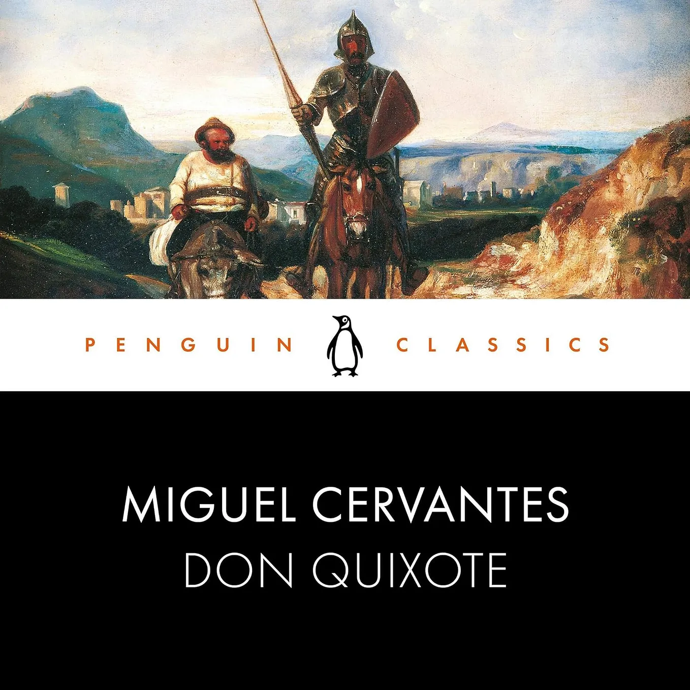 “Don Quixote” -by Miguel de Cervantes.