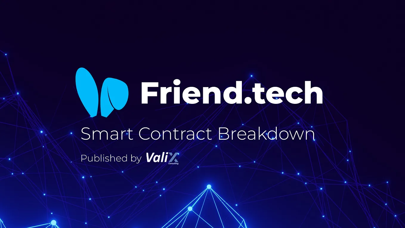 Friend.tech Smart Contract Breakdown