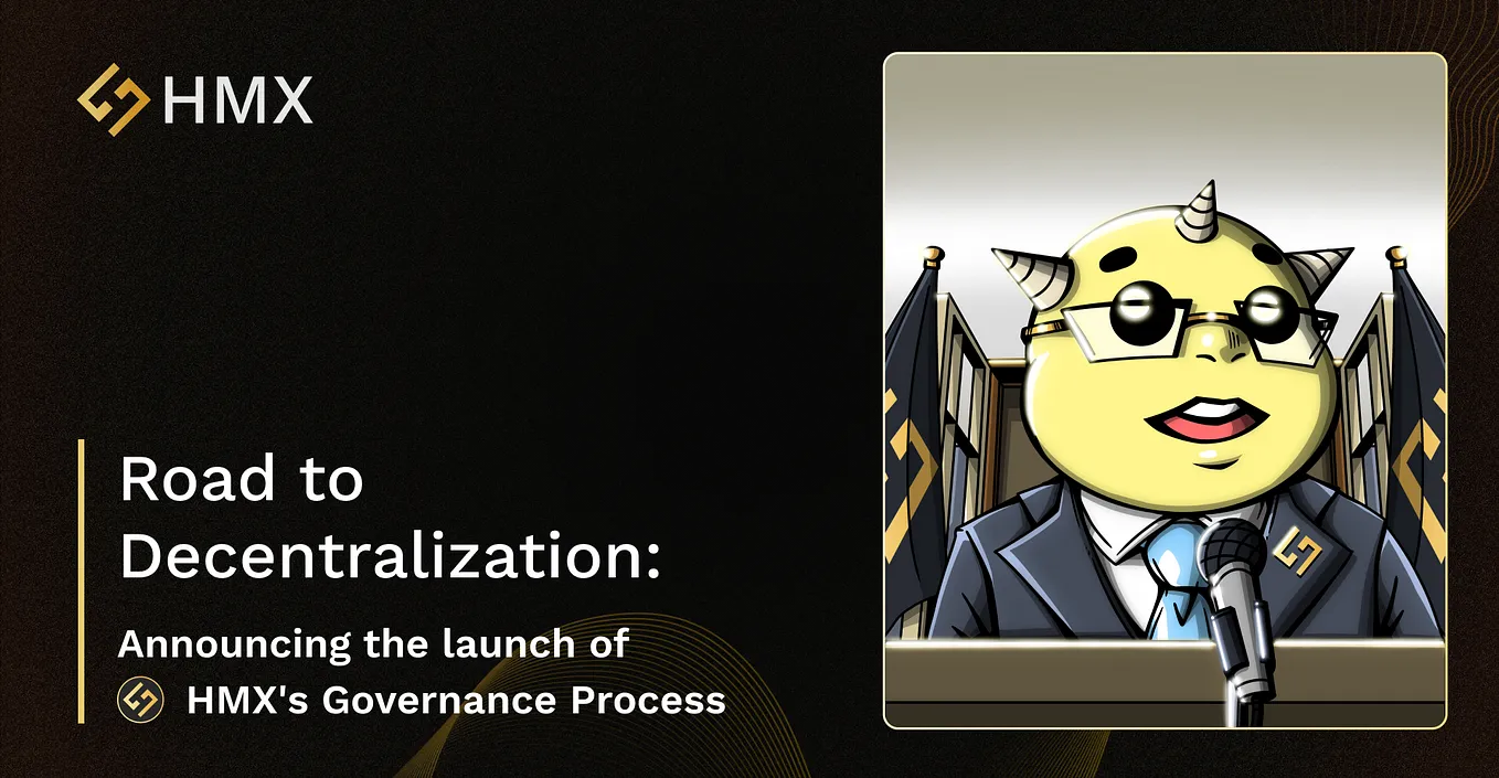 Road to Decentralization: Announcing the launch of HMX’s Governance Process