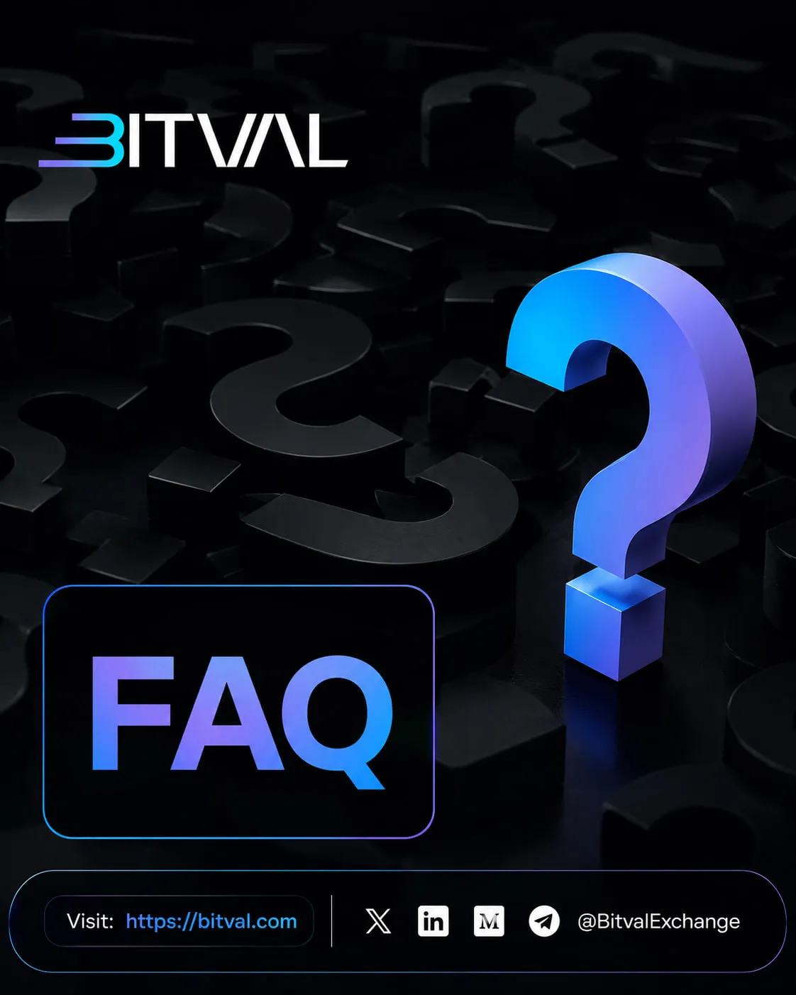 Bitval Exchange FAQ: Everything You Need to Know Before You Start Trading