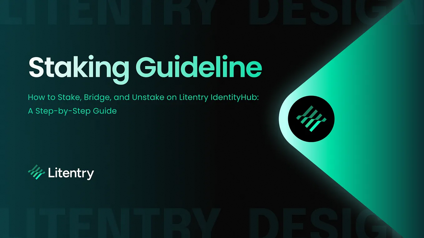 How to Stake, Bridge, and Unstake on Litentry IdentityHub: A Step-by-Step Guide