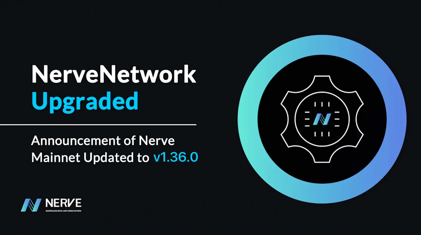 Announcement of NerveNetwork Updated to v1.36.0