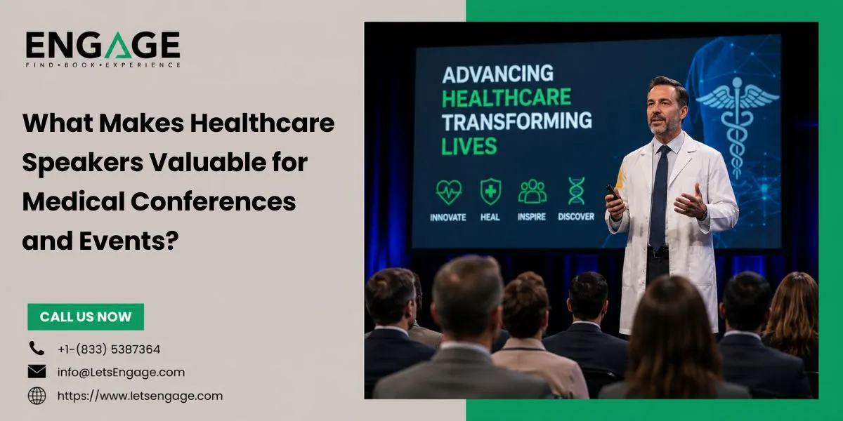 What Makes Healthcare Speakers Valuable for Medical Conferences and Events?