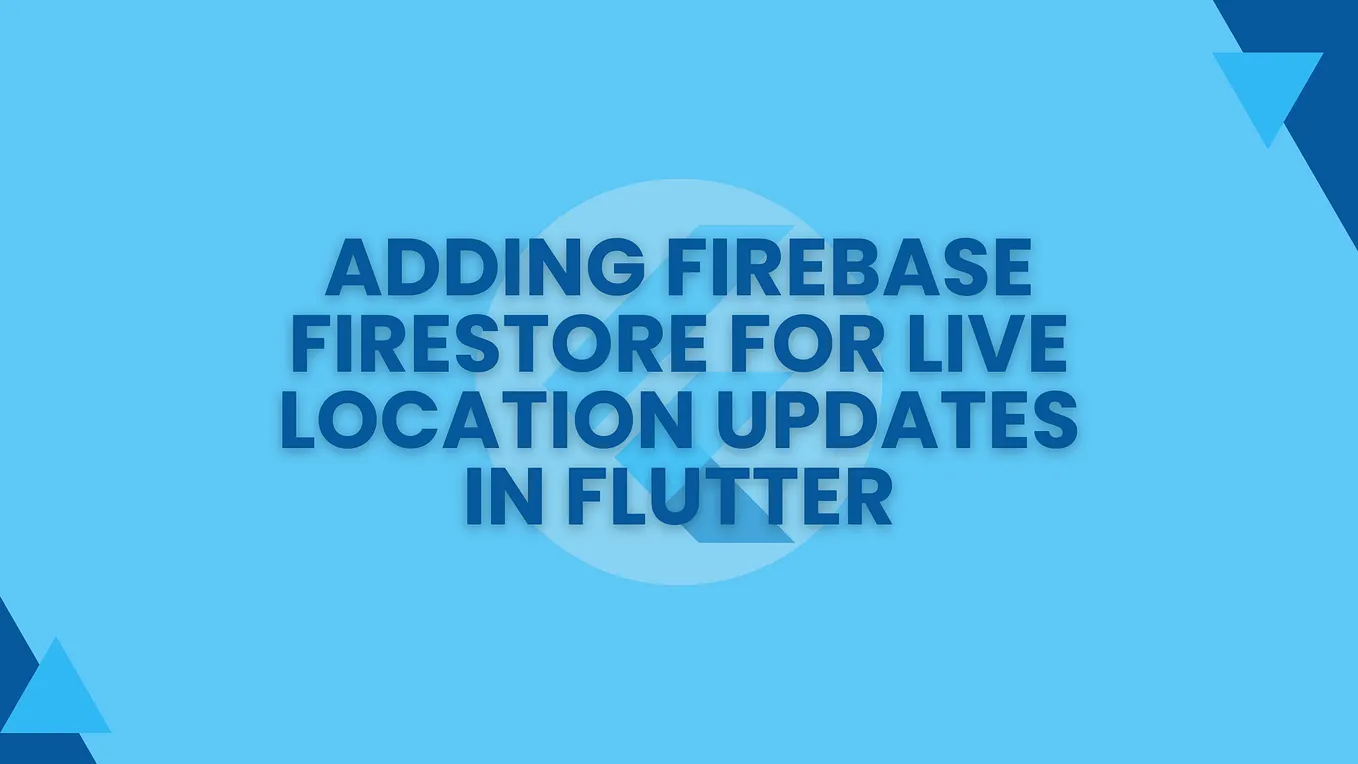 Flutter real-time location app using firebase and google map | by ...