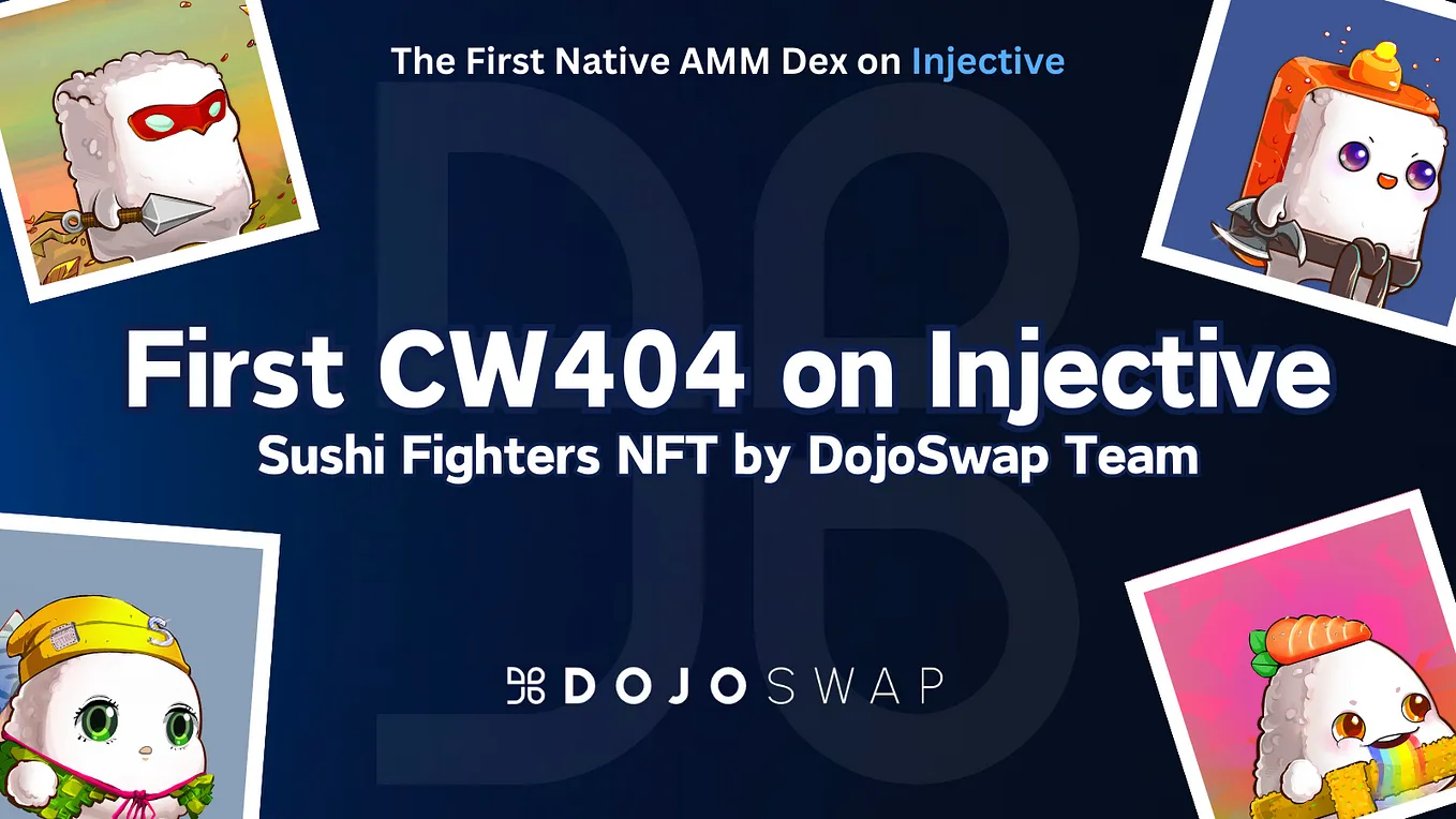 ⚔️ The First CW404 on Injective by DojoSwap