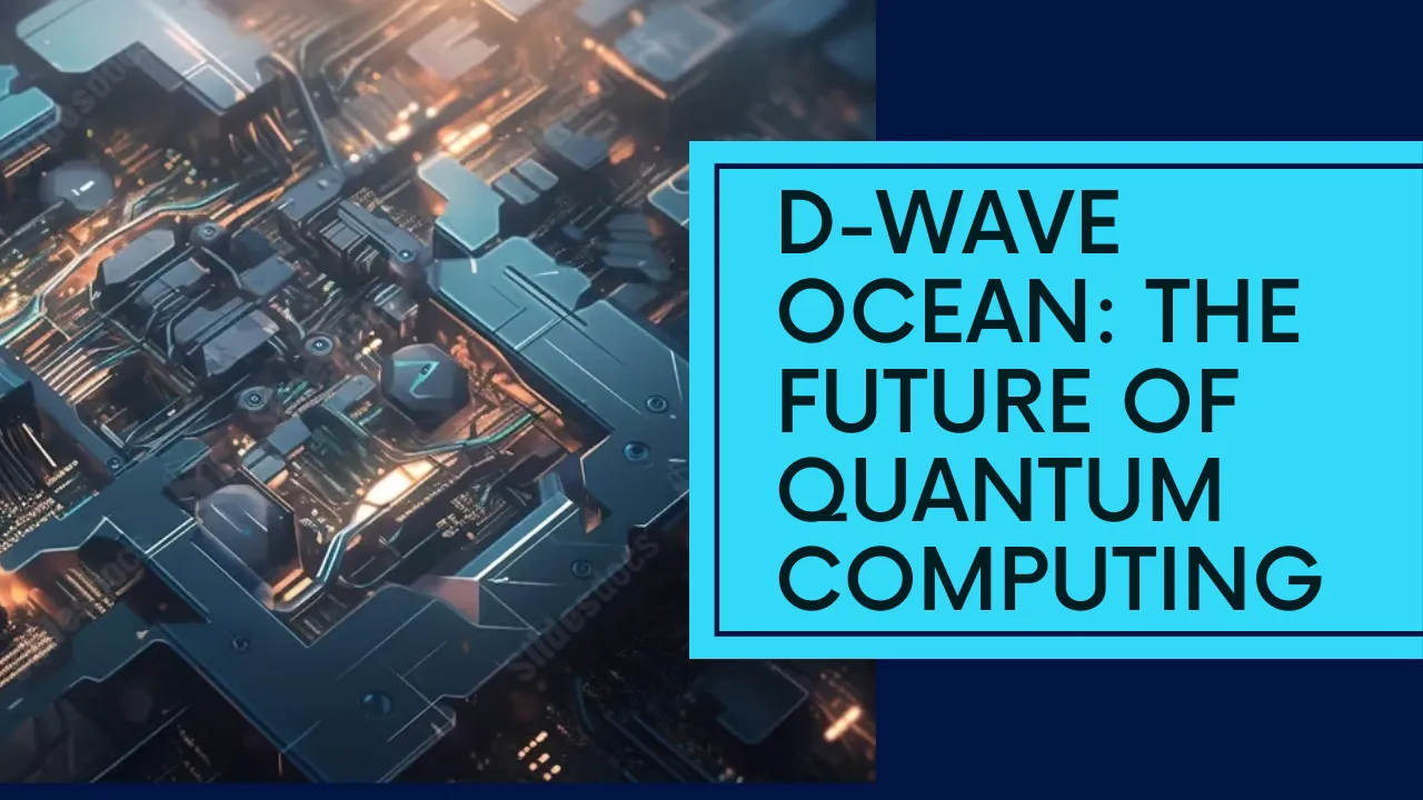 An Introduction to D-Wave Ocean Quantum Programming Language