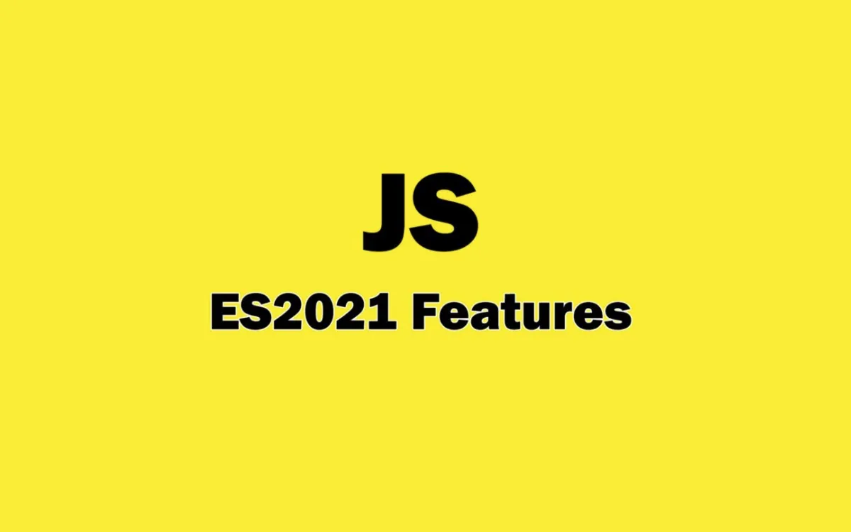JavaScript ES2021 Features You Need to Know