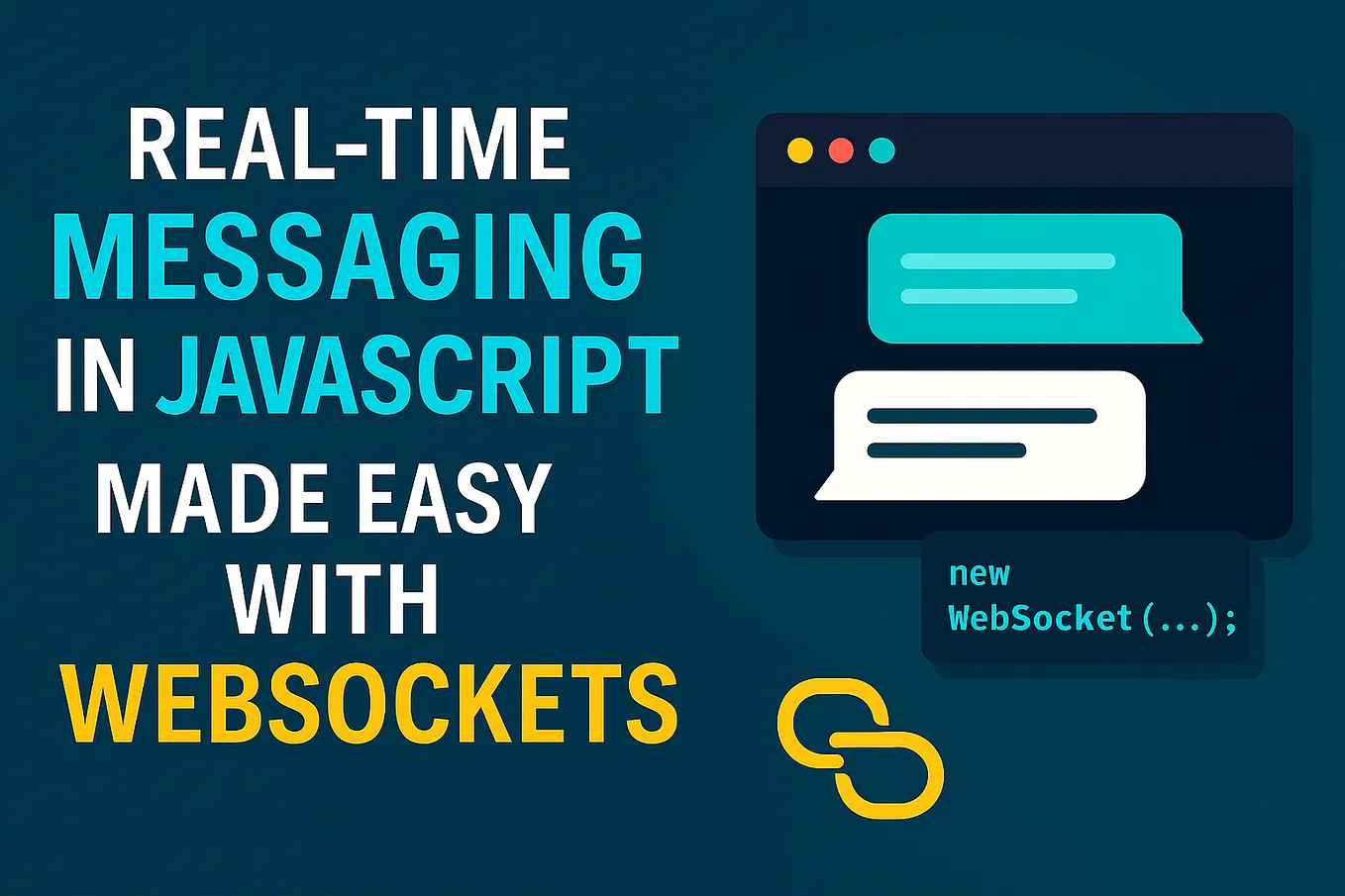 Real-Time Messaging in JavaScript Made Easy with WebSockets