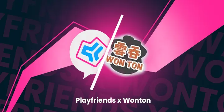 New Partnership Alert: Playfriends x WONTON