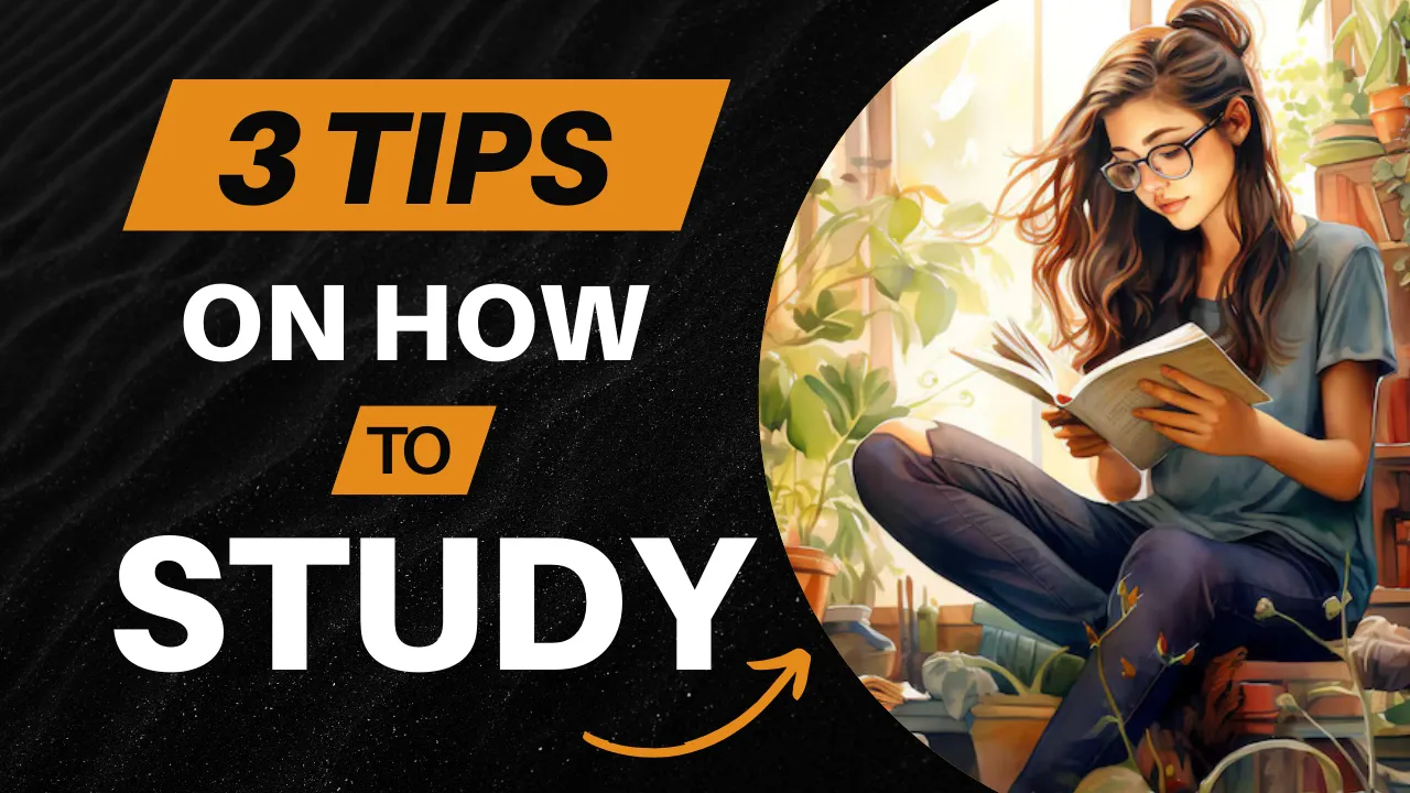 3 Tips on How to Study Effectively (Image By Author)