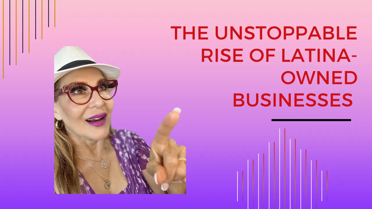 The Unstoppable Rise of Latina-Owned Businesses Over 50, known as the seasoned MujerPreneur.