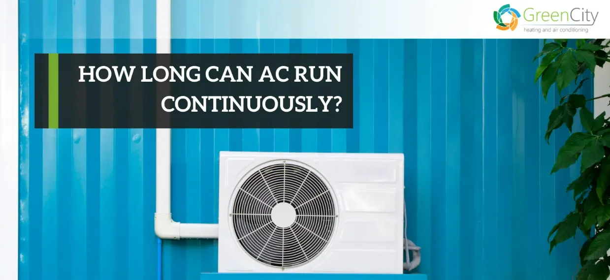 How Long Can AC Run Continuously?