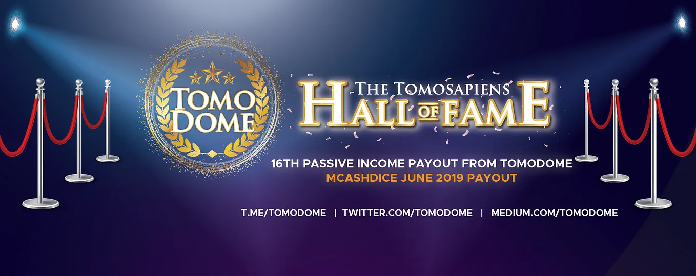 16th Passive Income Payout from Tomodome — MCashDice June 2019 Payout