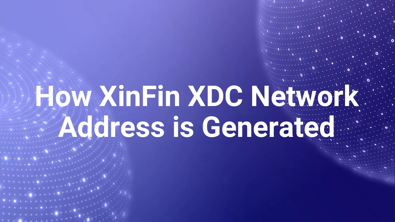 How are XinFin XDC Network Addresses Generated?