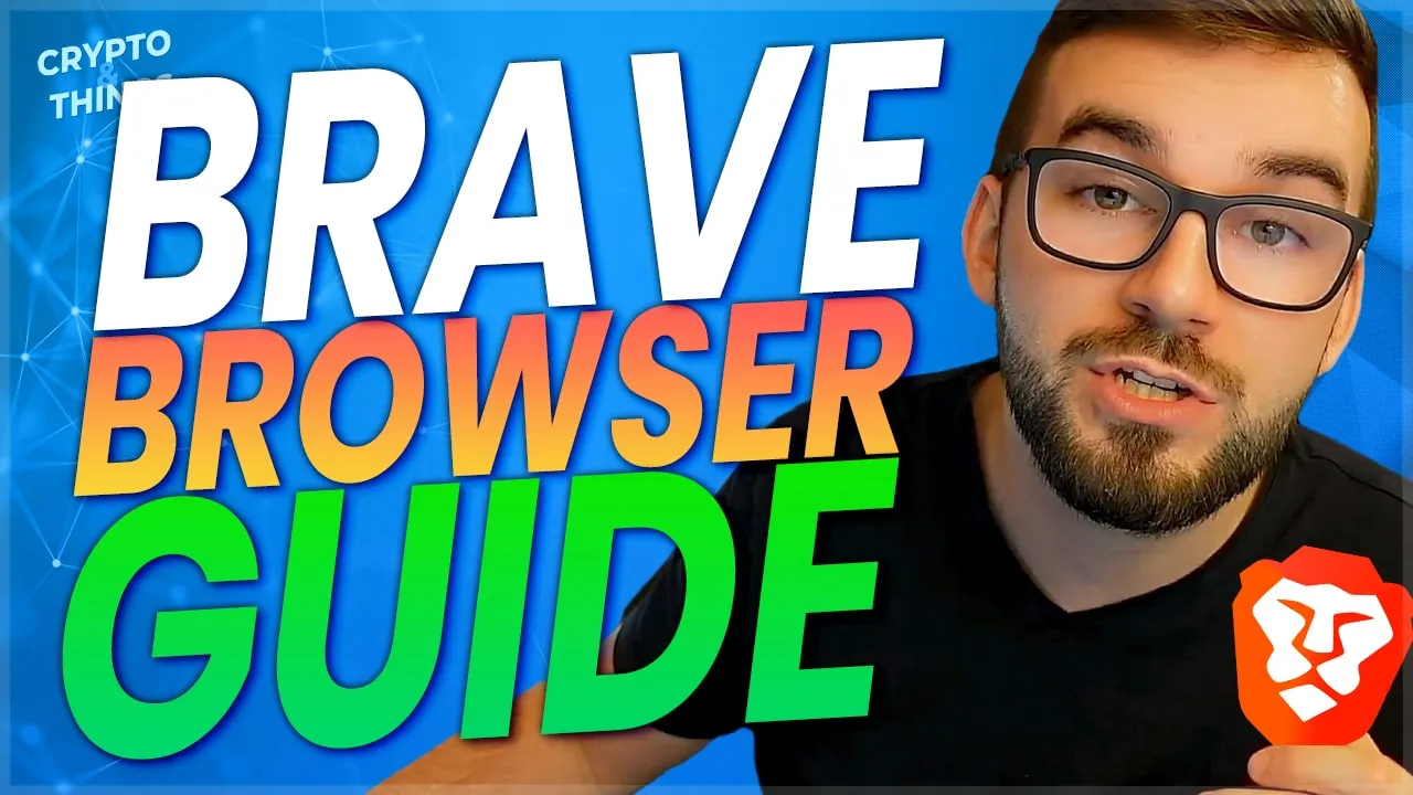 The Comprehensive Guide To The Brave Browser