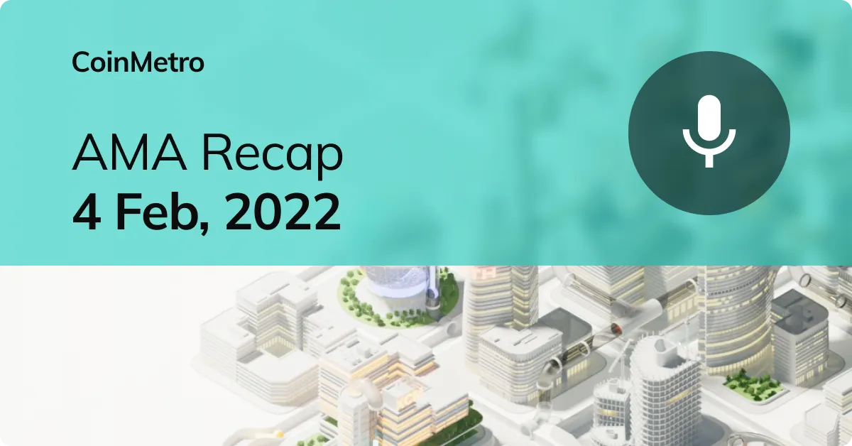 Coinmetro AMA: February 4, 2022