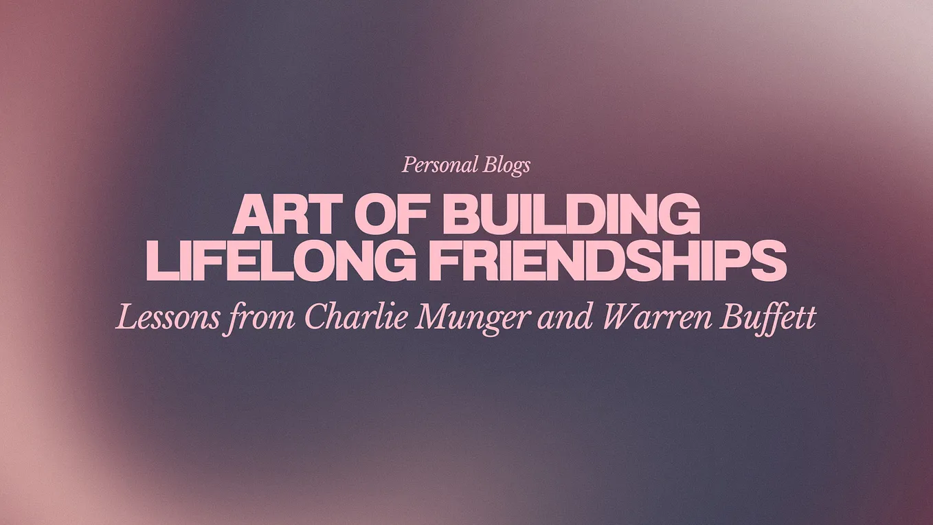 Art of Building Lifelong Friendships