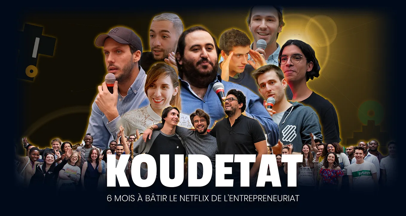 6 mois à bâtir le Netflix de l’entrepreneuriat