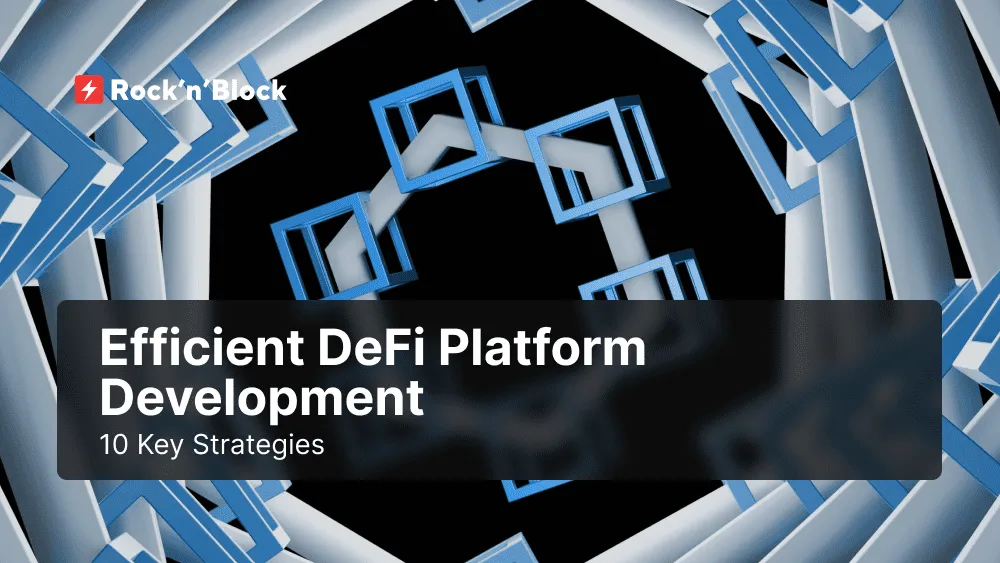 10 Key Approaches for Effective DeFi Platform Development