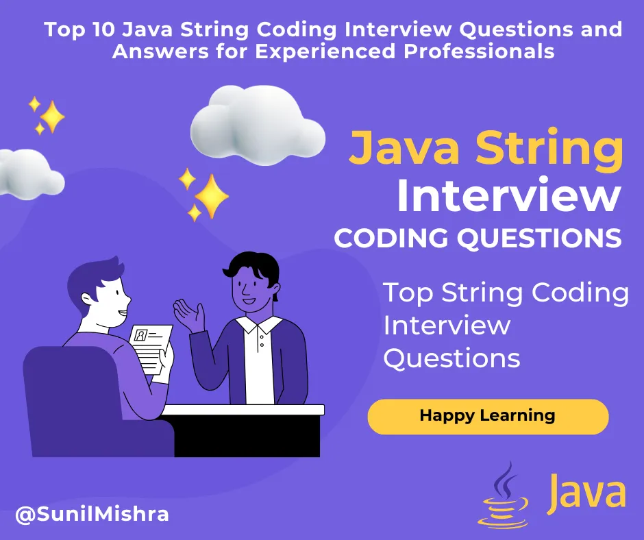 Top 10 Java String Coding Interview Questions and Answers for Experienced Professionals