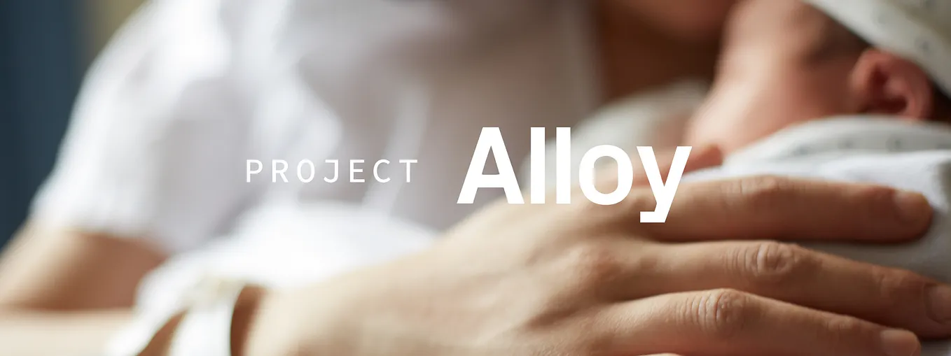 Project Alloy Update #4. Week of July 27, 2019 | by Robert Floyd | Medium