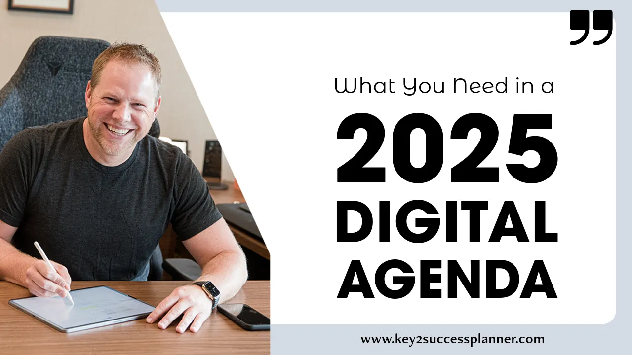 What You Need in a 2025 Digital Agenda