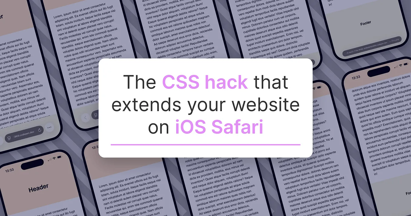 A cover image for “The CSS hack that extends your website on iOS Safari”