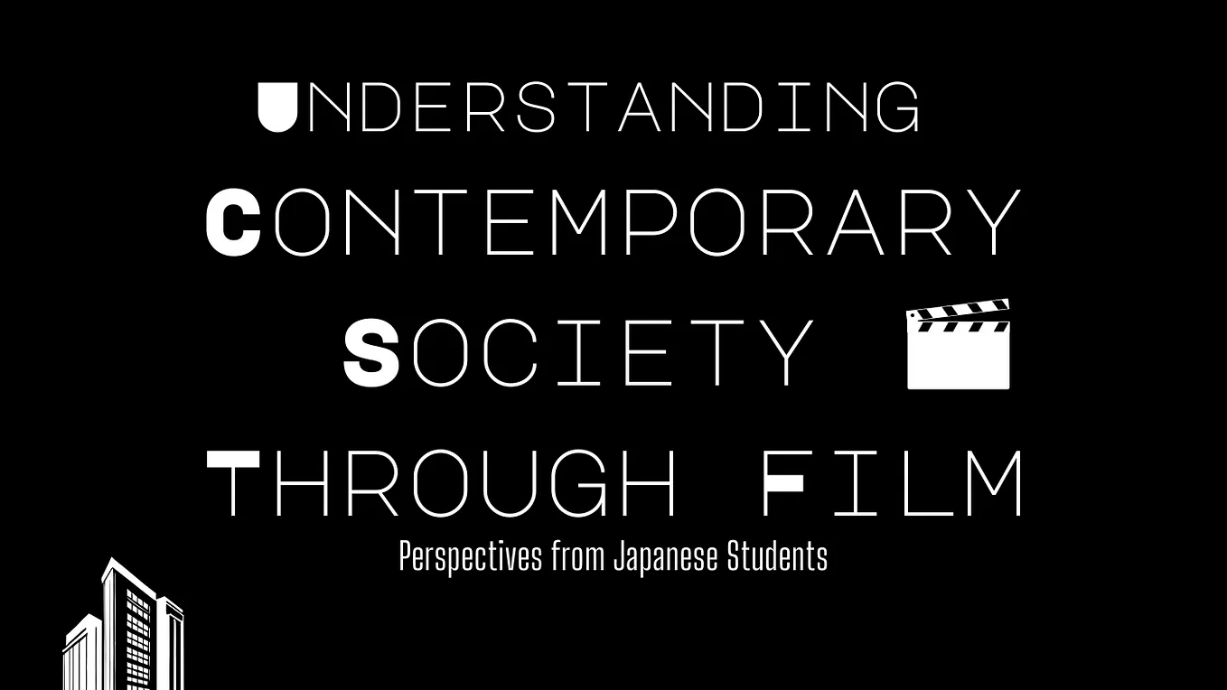 Understanding Contemporary Society Through Fil: