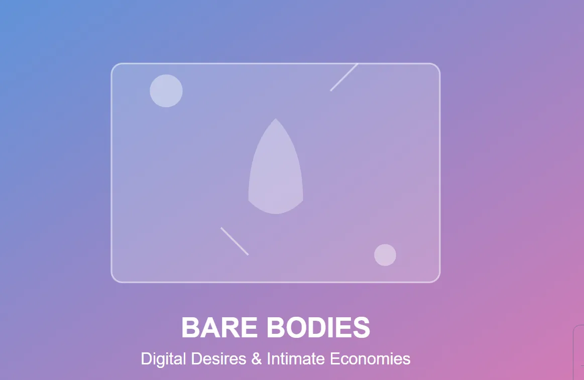 Bare Bodies, Digital Desires: When Youth Commodify Intimacy