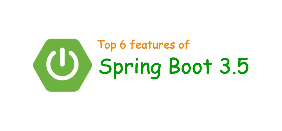 Spring Boot 3.5: What’s New and Why It Matters | by Master Spring Ter ...