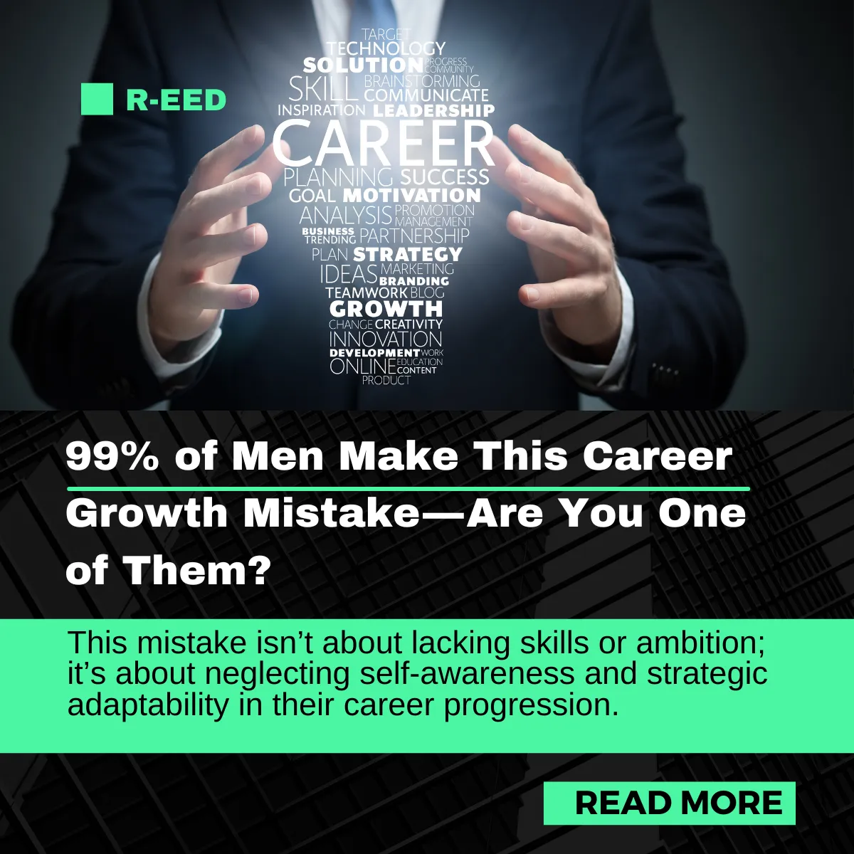 99% of Men Make This Career Growth Mistake — Are You One of Them?