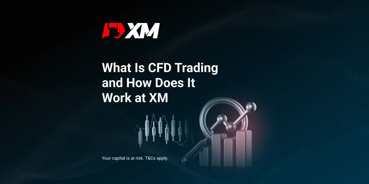 What Is CFD Trading and How Does It Work at XM