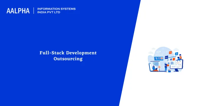 Full-Stack Development Outsourcing